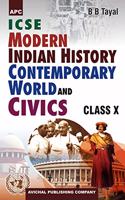 ICSE Modern Indian History, Contemporary World & Civics Class- X