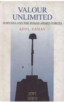 Valour Unlimited: Haryana and the Indian Armed Forces