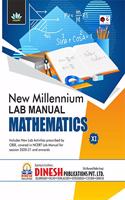 DINESH Publications' New Millennium LAB MANUAL in MATHEMATICS Class 11 (2021-2022)