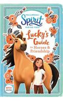 Spirit Riding Free: Lucky's Guide to Horses & Friendship