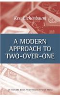 Modern Approach to Two-Over-One