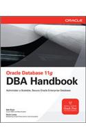 Oracle Database 11g DBA Handbook