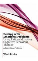 Dealing with Emotional Problems Using Rational-Emotive Cognitive Behaviour Therapy