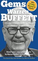 Gems from Warren Buffett: Wit and Wisdom from 34 Years of Letters to Shareholders