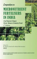 Compendium on Micronutrient Fertilisers in India Crop Response & Impact, Recent Advances and Industry Trends