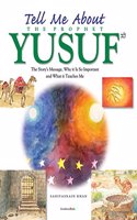 Tell Me About the Prophet Yusuf