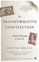 The Transformative Constitution: A Radical Biography in Nine Acts