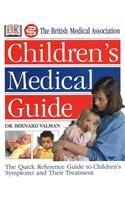 The British Medical Association Children's Medical Guide (BMA Family Doctor)