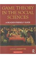 Game Theory In The Social Sciences: A Reader Friendly Guide