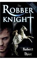 Robber Knight - Special Edition