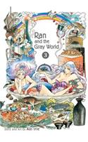 Ran and the Gray World, Vol. 3