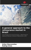 general approach to the reinsurance market in Brazil