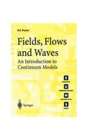 Fields, Flows,and Waves: An Introduction to Continuum Models