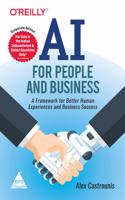 AI for People and Business: A Framework for Better Human Experiences and Business Success