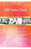 SAP Sales Cloud A Complete Guide - 2019 Edition