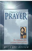 Beginner's Guide to Prayer