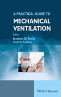 Practical Guide To Mechanical Ventilation