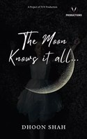 The Moon Knows it all