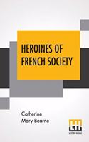 Heroines Of French Society