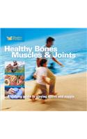 Healthy Bones, Muscles and Joints