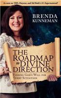 The Roadmap to Divine Direction: Finding God's Will for Every Situation