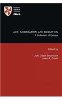 Adr, Arbitration, and Mediation