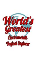 World's Greatest Electrometall- Urgical Engineer