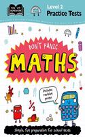 Level 2 Practice Tests: Don't Panic Maths