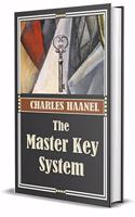 The Master Key System (Classic Hardback Collector's Edition)