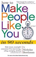 How To Make People Like You In 90 Seconds Or Less!