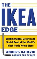 Ikea Edge: Building Global Growth and Social Good at the World's Most Iconic Home Store