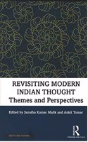 Revisiting Modern Indian Thought: Themes and Perspectives