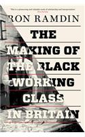 The Making of the Black Working Class in Britain