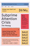 Subprime Attention Crisis