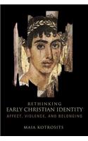 Rethinking Early Christian Identity