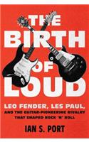 The Birth of Loud