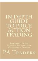 In Depth Guide to Price Action Trading