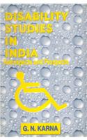 Disability Studies in India: Retrospects and Prospects