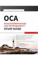 Oca: Oracle Certified Associate Java Se 8 Programmer I Study Guide: Exam 1Z0-808