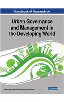 Handbook of Research on Urban Governance and Management in the Developing World