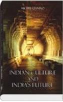 Indian Culture And India’S Future