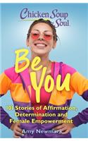 Chicken Soup for the Soul: Be You