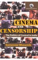 Cinema And Censorship: The Politics Of Control In India