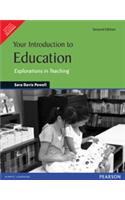 Your Introduction to Education: Explorations in Teaching