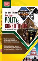 To The Point - Indian Polity and Constitution - 2021/edition