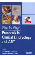 Step by Step: Protocols in Clinical Embryology and ART