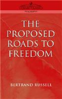 Proposed Roads to Freedom