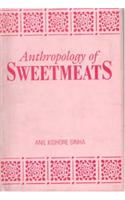 Anthropology of Sweetmeats