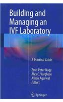 Building and Managing an Ivf Laboratory