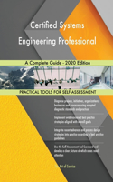 Certified Systems Engineering Professional A Complete Guide - 2020 Edition